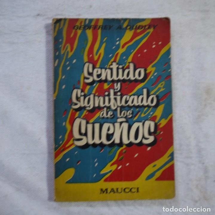 SENTIDOYSIGNIFICADODELOSSUEÑOS-GEOFFREYA.DUDLEY-EDITORIALMAUCCI-1958