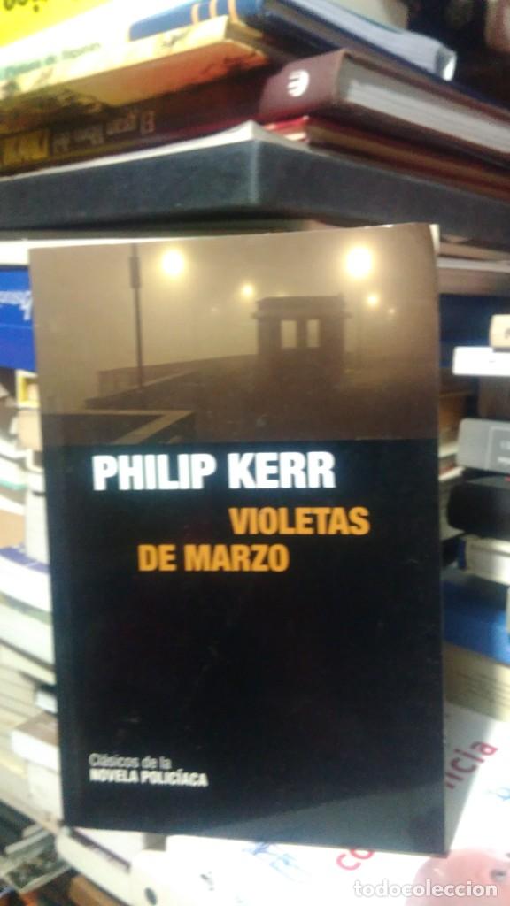 Libros de segunda mano: VIOLETAS DE MARZO, PHILIP KERR, ED. RBA - Foto 1