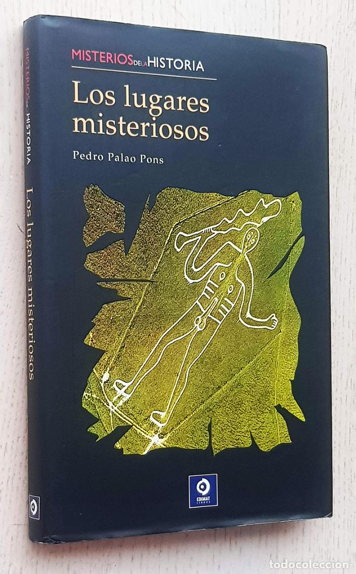 LOS LUGARES MISTERIOSOS - PALAO PONS, PEDRO (Libros de Segunda Mano - Parapsicología y Esoterismo - Otros)