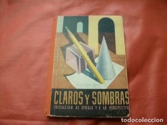 Libros de segunda mano: CLAROS Y SOMBRAS, INICIACION AL DIBUJO Y A LA PERSPECTIVA - CRISTOBAL GARCIA LOYGORRI