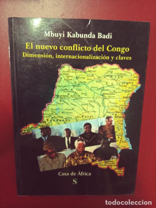 Libri di seconda mano: Mbuyil Kabunda Badi: El nuevo conflicto del Congo. Dimensi&oacute;n, internacionalizaci&oacute;n y claves
