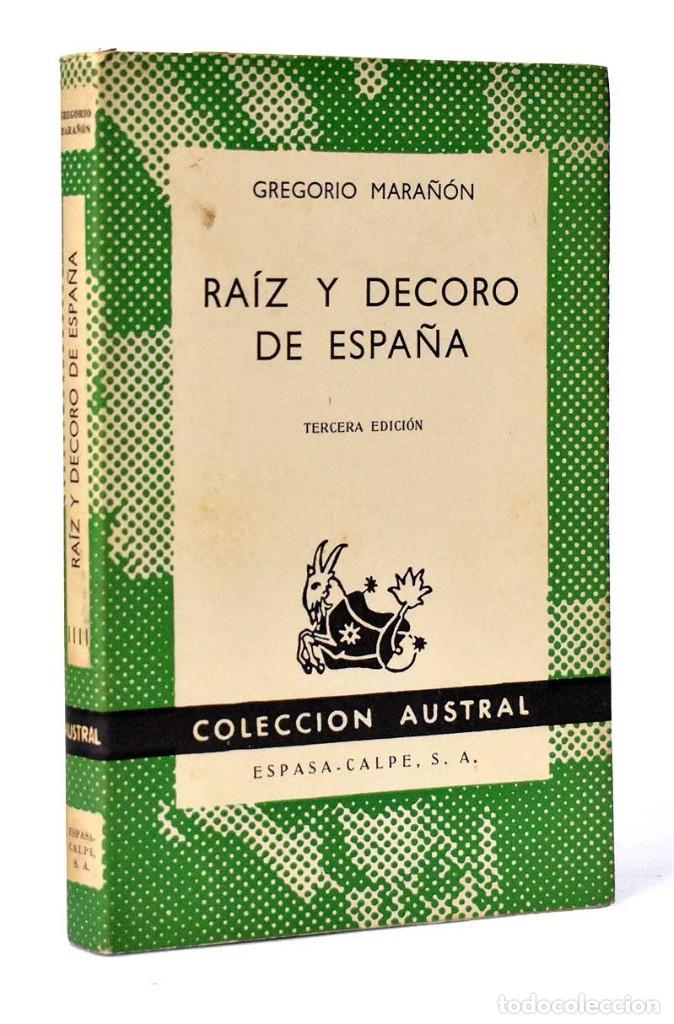 Libros de segunda mano: Ra&iacute;z y decoro de Espa&ntilde;a - Gregorio Mara&ntilde;on - Foto 1