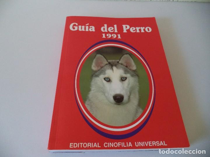 Libros de segunda mano: Gu&iacute;a del Perro,a&ntilde;o 1991. - Foto 1