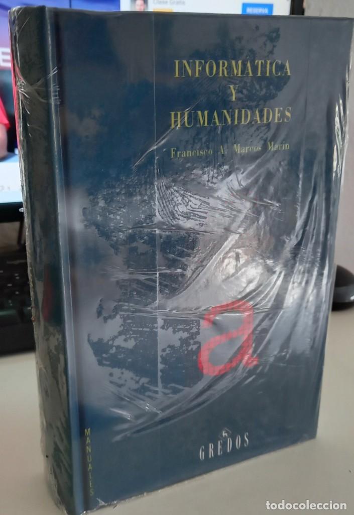 Libros de segunda mano: INFORM&Aacute;TICA Y HUMANIDADES - MARCOS MAR&Iacute;N, FRANCISCO A. (PRECINTADO) - Foto 1