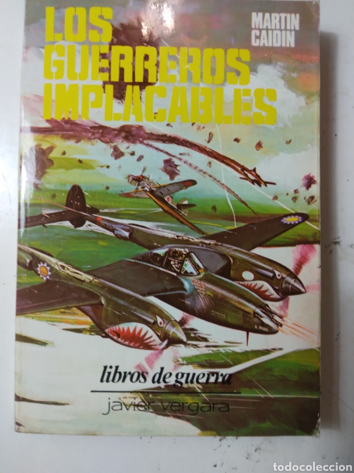 Libros de segunda mano: Martin Caidin, Los guerreros implacables , Ed Javier Vergara - Foto 1