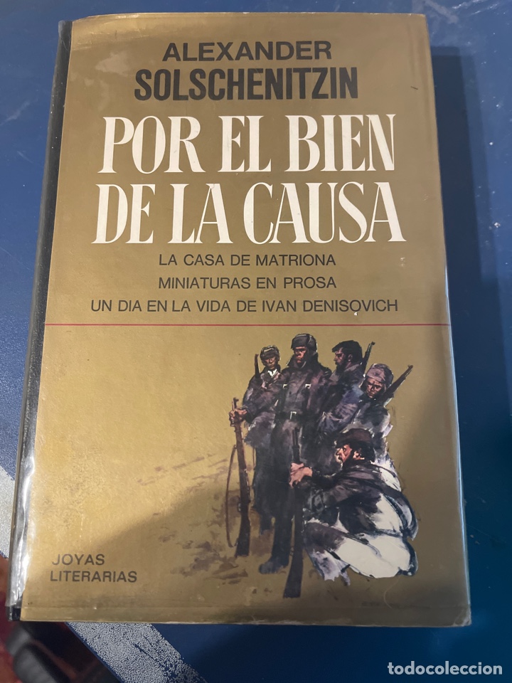Libros de segunda mano: Por el bien de la causa Alexander solsxhenitzin - Foto 1