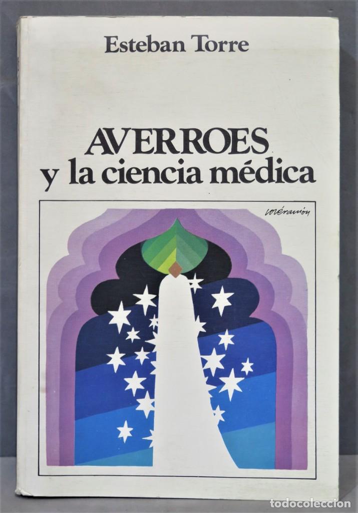Libros de segunda mano: AVERROES Y LA CIENCIA MEDICA. ESTEBAN TORRE - Foto 1