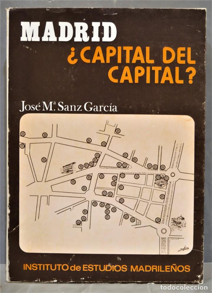 Libri di seconda mano: MADRID &iquest;CAPITAL DEL CAPITAL?. SANZ GARC&Iacute;A