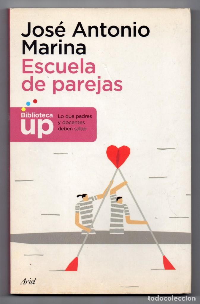 Libros de segunda mano: Escuela de parejas. Jos&eacute; Antonio Marina - Foto 1