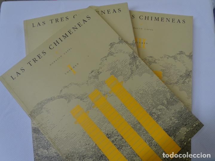 Libros de segunda mano: LAS TRES CHIMENEAS. FECSA.TRES TOMOS. HORACIO CAPEL.