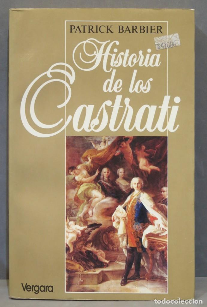 Libros de segunda mano: HISTORIA DE LOS CASTRATI. BARBIER - Foto 1