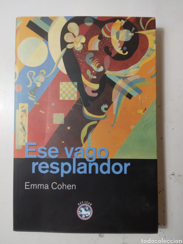 Libros de segunda mano: Emma Cohen Ese vago resplandor, rey Lear - Foto 1