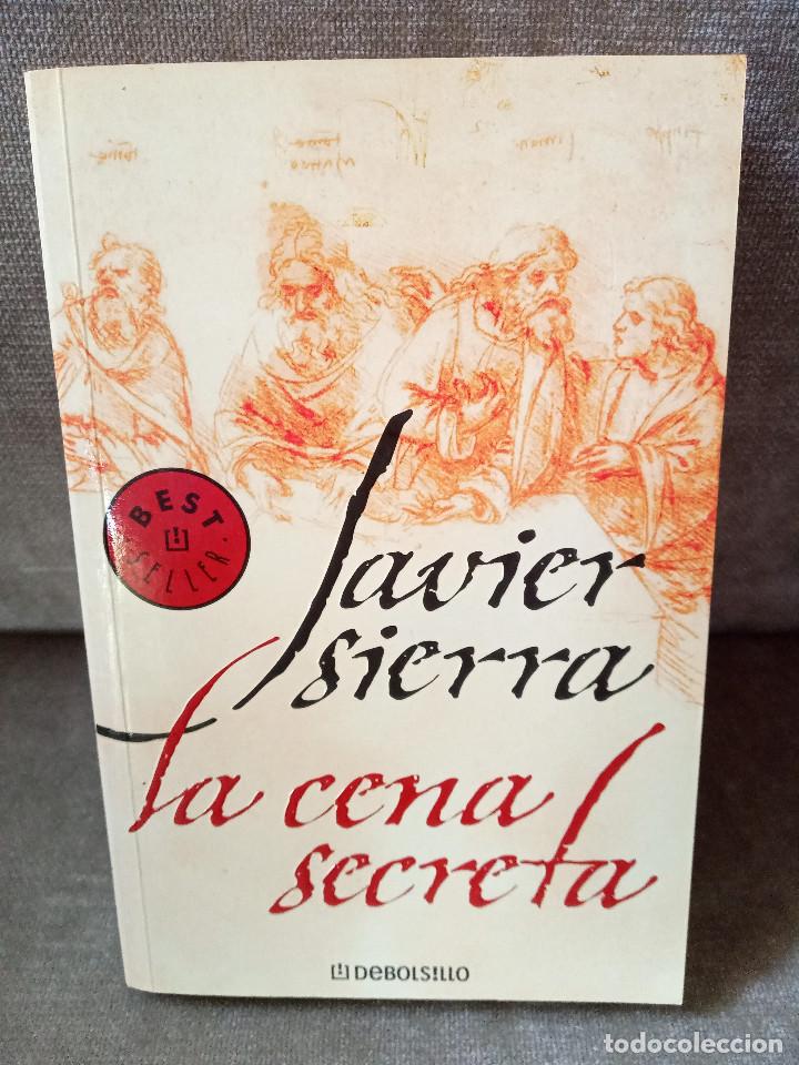 Libros de segunda mano: JAVIER SIERRA - LA CENA SECRETA - DEBOLSILLO, 2006 - Foto 1