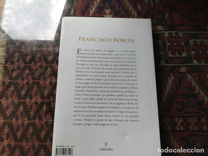 Libros de segunda mano: Mester de progres&iacute;a. Francisco Robles. Teor&iacute;a y praxis del progre ib&eacute;rico. Almuzara - Foto 2