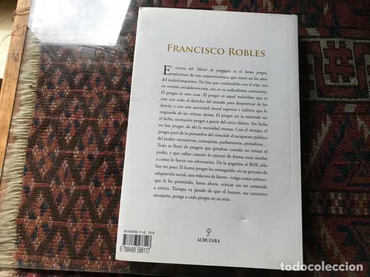Libros de segunda mano: Mester de progres&iacute;a. Francisco Robles. Teor&iacute;a y praxis del progre ib&eacute;rico. Almuzara - Foto 3