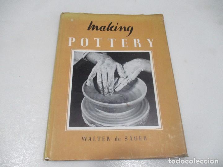 Libros de segunda mano: WALTER A. DE SAGER Making pottery (ingl&eacute;s) W9495 - Foto 1