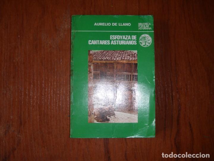 Libros de segunda mano: LIBRO ESFOYAZA DE LOS CANTARES ASTURIANOS AURELIO DEL LLANO - Foto 1