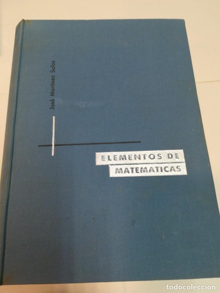 Libros de segunda mano: JOS&Eacute; MARTINEZ SALAS Elementos de matem&aacute;ticas SA5676 - Foto 1