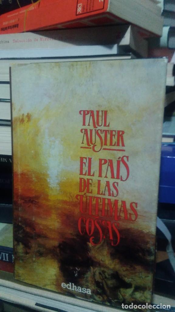 Libros de segunda mano: PAUL AUSTER, EL PA&Iacute;S DE LAS ULTIMAS COSAS, ED. EDHASA - Foto 1