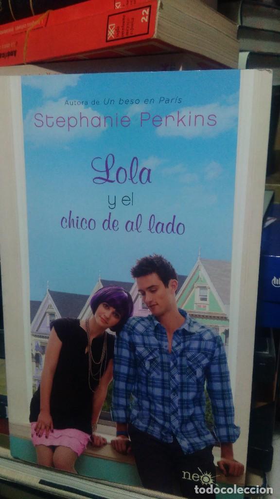 Libros de segunda mano: LOLA Y EL CHICO DE AL LADO, STEPHANIE PERKINS, ED. NEO - Foto 1
