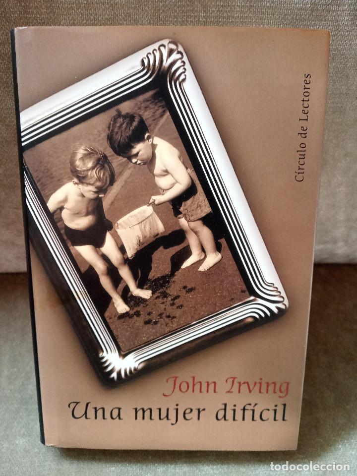 Libros de segunda mano: JOHN IRVING - UNA MUJER DIF&Iacute;CIL - C&Iacute;RCULO DE LECTORES, 1999 - Foto 1