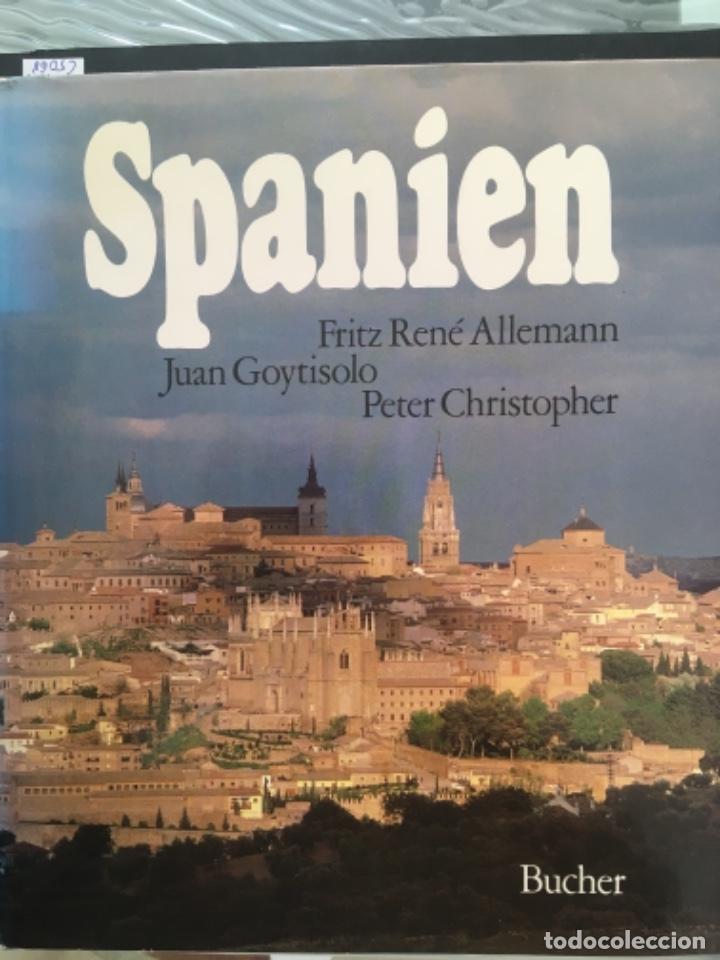 Gebrauchte B&uuml;cher: SPANIEN, FRITZ RENE ALLEMANN, JUAN GOYTISOLO & PETER CHRISTOPHER
