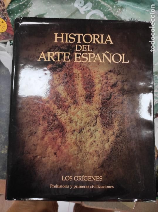 Libros de segunda mano: Historia del arte espa&ntilde;ol los or&iacute;genes prehistoria y primeras civilizaciones