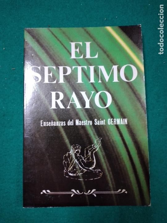 Libros de segunda mano: EL SEPTIMO RAYO. ENSE&Ntilde;ANZAS DEL MAESTRO SAINT GERMAIN. EDICIONES AURA 1986. - Foto 1
