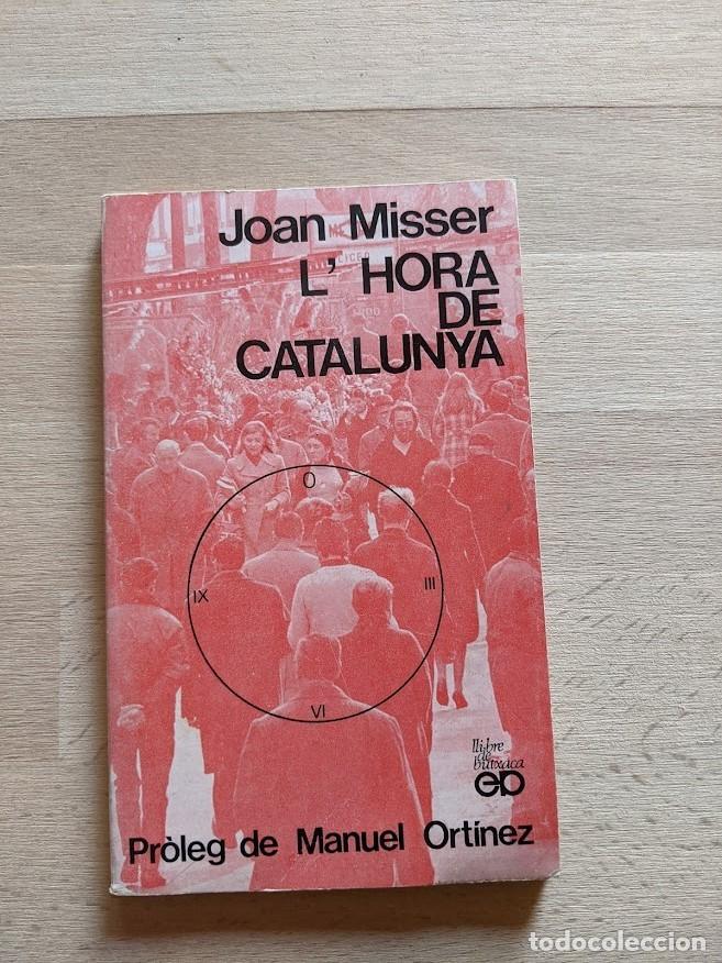 Libros de segunda mano: LIBRO LHORA DE CATALUNYA. JOAN MISSER - Foto 1