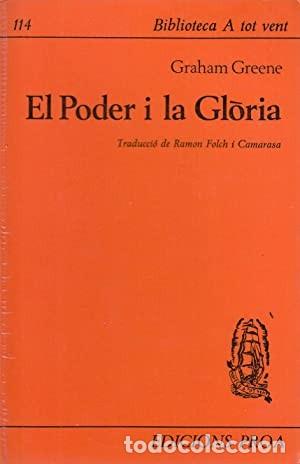 Libros de segunda mano: EL PODER I LA GL&Ograve;RIA - GRAHAM GREENE - Foto 1