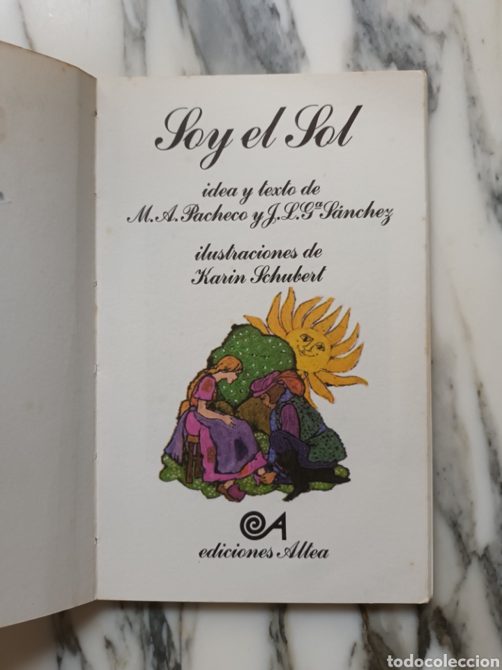 Libros de segunda mano: SOY EL SOL - PACHECO-G. S&Aacute;NCHEZ Y K. SCHUBERT - ALTEA BENJAM&Iacute;N - 1984 - Foto 3