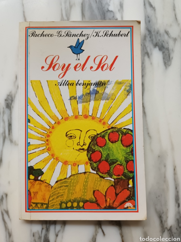 Libros de segunda mano: SOY EL SOL - PACHECO-G. S&Aacute;NCHEZ Y K. SCHUBERT - ALTEA BENJAM&Iacute;N - 1984 - Foto 1