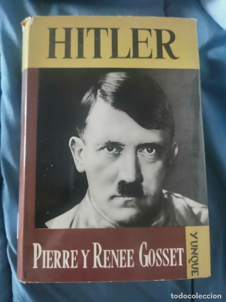Libros de segunda mano: LIBRO 2622 - HITLER - PIERRE Y RENEE GOSSET - Foto 1