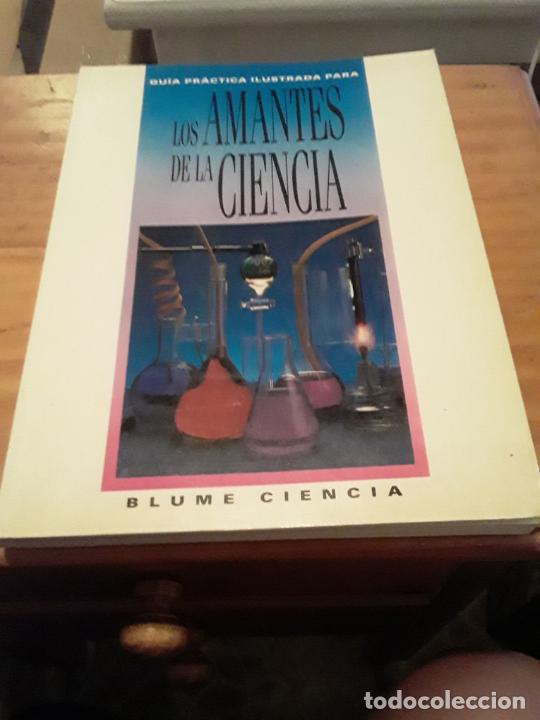 Second hand books: GUIA PRACTICA PARA LOS AMANTES DE LA CIENCIA.JUDITH HANN.BLUME.1981.192 PAGINAS.