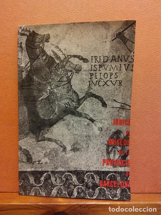 Libri di seconda mano: &Iacute;NDICE DE MUSEOS DE LA PROVINCIA DE BARCELONA. INFORMACION CULTURAL DE DELEGACI&Oacute;N CULTURA