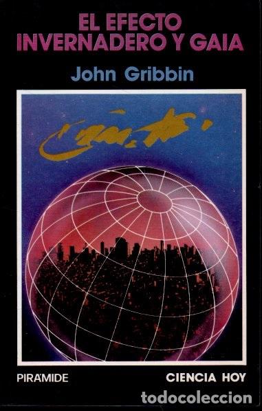 Libros de segunda mano: EL EFECTO INVERNADERO Y GAIA. - GRIBBIN, John. - Foto 1