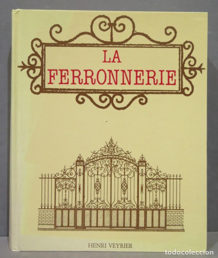 Gebrauchte B&uuml;cher: LA FERRONERIE. VEYRIER