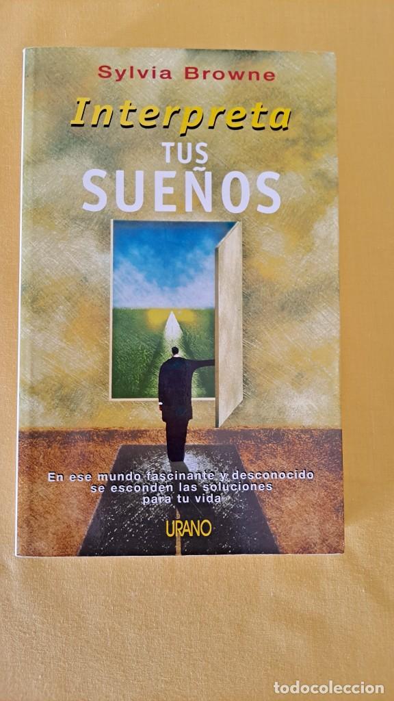 Libros de segunda mano: SYLVIA BROWNE - INTERPRETA TUS SUE&Ntilde;OS - EDICIONES URANO 2003 - Foto 2