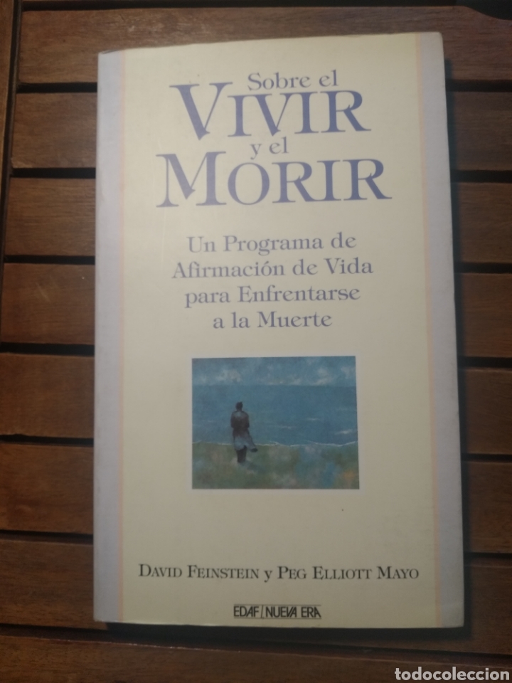 Libros de segunda mano: Sobre el vivir y el morir. David feinstein. Peg elliot mayo. Edaf. Primera edici&oacute;n. - Foto 1