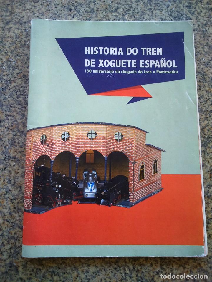 Libri di seconda mano: HISTORIA DO TREN DE XOGUETE ESPA&Ntilde;OL - 130 ANIVERSARIO DA CHEGADA DO TREN A PONTEVEDRA --