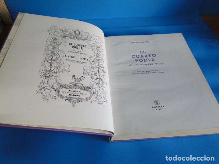 Libros de segunda mano: EL CUARTO PODER. Cien A&ntilde;os De Periodismo Espa&ntilde;ol .- Antonio Espina - Foto 2