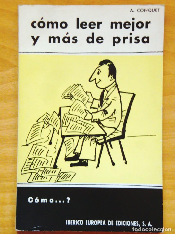 Libros de segunda mano: A. CONQUET: C&Oacute;MO LEER MEJOR Y M&Aacute;S DEPRISA - Foto 1