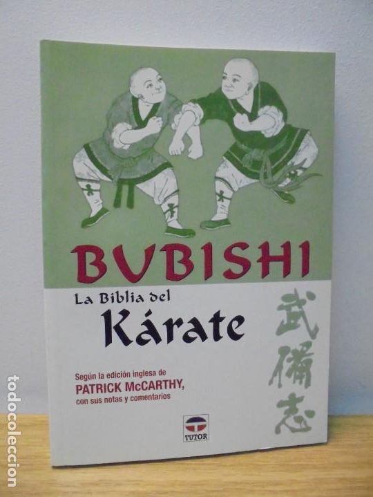 Libros de segunda mano: BUBISHI. LA BIBLIA DEL KARATE. PATRICK McCARTHY. EDITORIAL TUTOR. 2001. - Foto 1