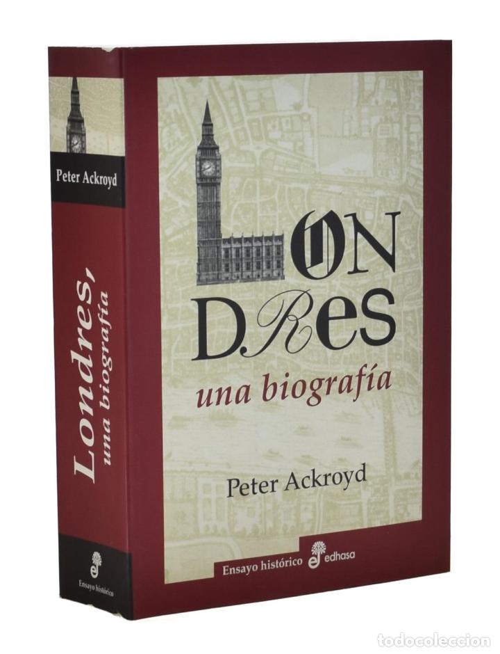 Libros de segunda mano: LONDRES: UNA BIOGRAF&Iacute;A - ACKROYD, Peter - Foto 1