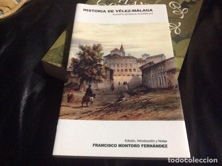 Second hand books: FRANCISCO MONTORO FERNANDEZ AGUSTIN MORENO RODRIQUEZ HISTORIA DE VELEZ MALAGA