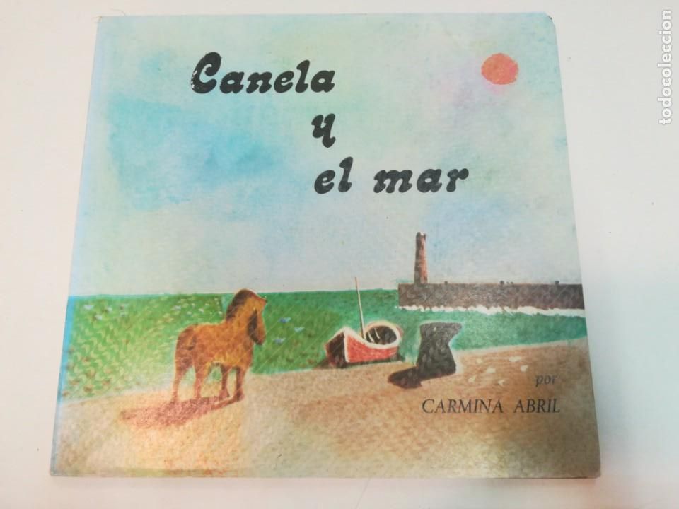 Libros de segunda mano: CARMINA ABRIL Canela y el mar SA5790 - Foto 1