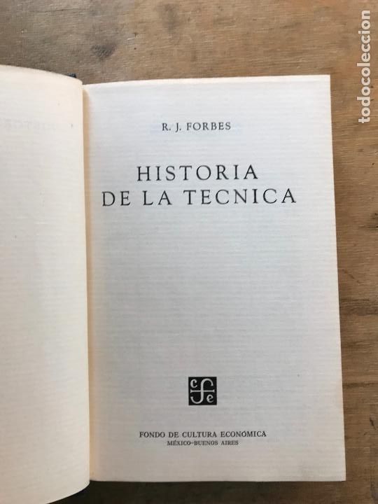 Libros de segunda mano: HISTORIA DE LA T&Eacute;CNICA. R.J. FORBES. - Foto 2