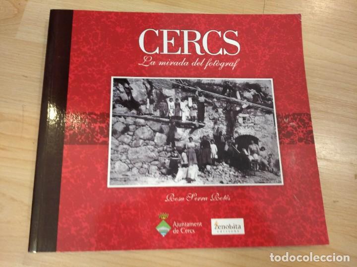 Libros de segunda mano: Cercs. La mirada del fot&ograve;graf. Rosa Serra - Foto 1