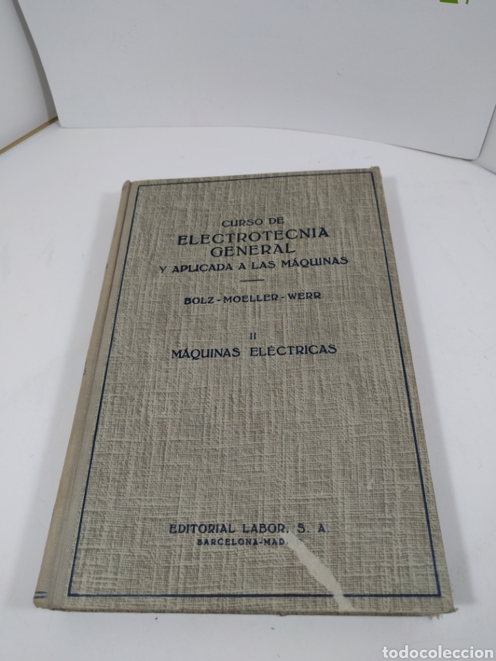 Libros de segunda mano: Curso de electrotecnia general y aplicadas a las m&aacute;quinas. Editorial Labor. - Foto 2