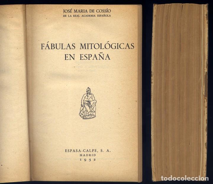 Libros de segunda mano: COSS&Iacute;O, Jos&eacute; Mar&iacute;a de. F&aacute;bulas Mitol&oacute;gicas en Espa&ntilde;a. 1952. - Foto 2